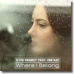 Cover: X-ite Project feat. Cee Kay - Where I Belong