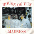 Madness – House Of Fun