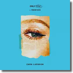 Cover: Zara Larsson - Only You