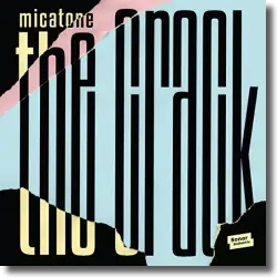 Cover: Micatone - The Crack