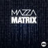 Mazza – Matrix