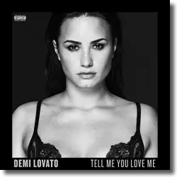 Cover: Demi Lovato - Tell Me You Love Me