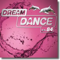 Cover: Various Artists - Dream Dance Vol. 84
