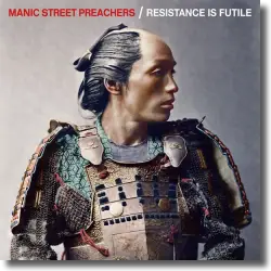 Cover: Manic Street Preachers - Resistance Is Futile
