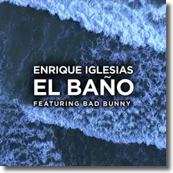 Cover: Enrique Iglesias feat. Bad Bunny - El Baño
