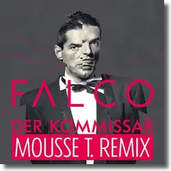 Cover: Falco - Der Kommissar (Mousse T. Remix)