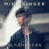 Cover: Mike Singer - Flashbacks