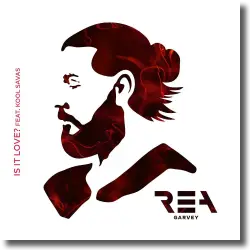 Cover: Rea Garvey feat. Kool Savas - Is It Love?