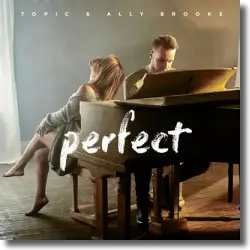 Cover: Topic & Ally Brooke - Perfect