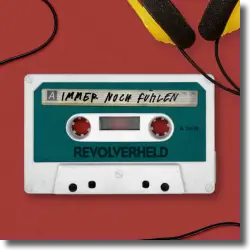 Cover: Revolverheld - Immer noch fühlen