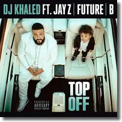 Cover: DJ Khaled feat. Jay-Z, Future & Beyoncé - Top Off