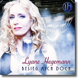Cover: Lyane Hegemann - Besieg mich doch