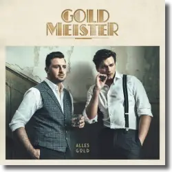 Cover: Goldmeister - Alles Gold