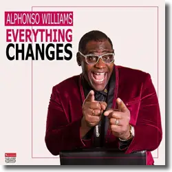 Cover: Alphonso Williams - Everything Changes