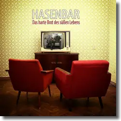 Cover: Hasenbar - Das harte Brot des süßen Lebens