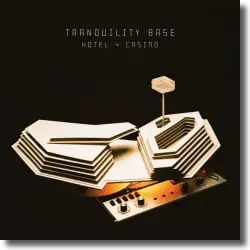 Cover: Arctic Monkeys - Tranquility Base Hotel & Casino