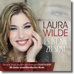 Cover: Laura Wilde - Es ist nie zu spät