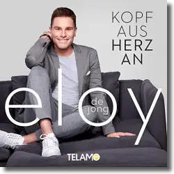 Cover: Eloy de Jong - Kopf aus - Herz an