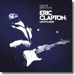 Cover: Various Artists - Eric Clapton: Life In 12 Bars