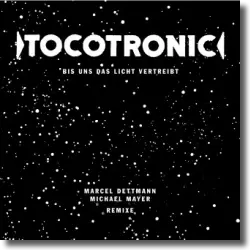 Cover: Tocotronic - Die Unendlichkeit / Bis uns das Licht vertreibt (Remixe)