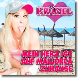 Cover: Krümel - Mein Herz ist auf Malle zu hause