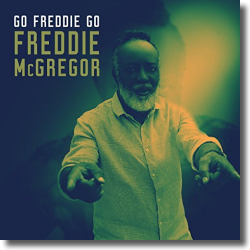 Cover: Freddie McGregor - Go Freddie Go