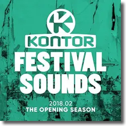 Cover: Various Artists - Kontor Festival Sounds 2018 - The Opening Season