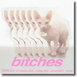 Cover: Tove Lo feat. ALMA, Charli XCX, Icona Pop & Elliphant - Bitches