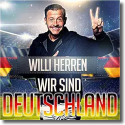 Cover: Willi Herren - Wir sind Deutschland