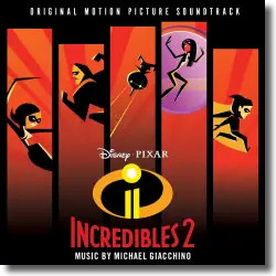Cover: Original Soundtrack - Die Unglaublichen – The Incredibles 2