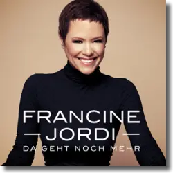 Cover: Francine Jordi - Da geht noch mehr