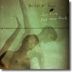 Cover: Boys You Know - Two Lines That Never Touch