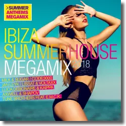 Cover: Various Artists - Ibiza Sommerhouse Megamix