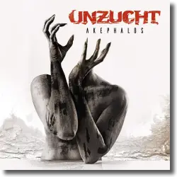 Cover: Unzucht - Akephalos
