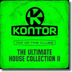 Cover: Various Artists - Kontor Top Of The Clubs - The Ultimate House Collection II