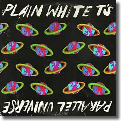 Cover: Plain White T's - Parallel Universe