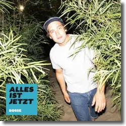 Cover: Bosse - Alles ist jetzt