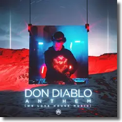 Cover: Don Diablo - Anthem (We Love House Music)
