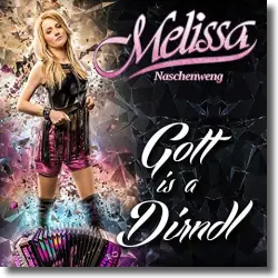 Cover: Melissa Naschenweng - Gott is a Dirndl