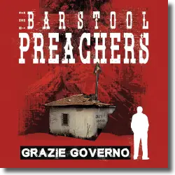 Cover: Bar Stool Preachers - Grazie Governo