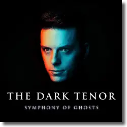Cover: The Dark Tenor - Symphony Of Ghosts