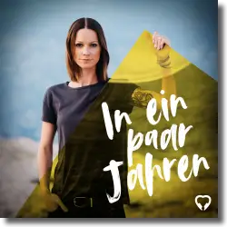 Cover: Christina Stürmer - In ein paar Jahren