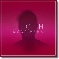 Cover: Moop Mama - Ich