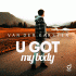 Van der Karsten – U Got My Body