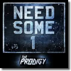 Cover: The Prodigy - Need Some1