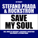 Stefano Prada & Rockstroh – Save My Soul
