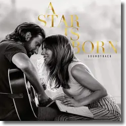 Cover: Original Soundtrack - A Star Is Born