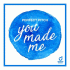 Perfect Pitch – You Made Me