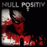 Cover: Null Positiv - Amok