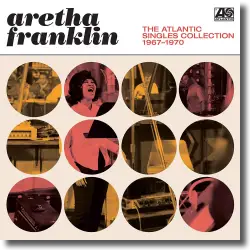 Cover: Aretha Franklin - The Atlantic Singles Collection 1967-1970